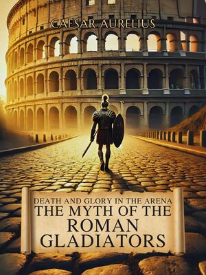 cover image of Death and Glory in the Arena